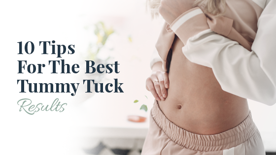How To Get the Best Tummy Tuck Results (5 Tips From Top Los