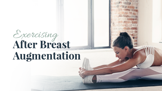 Advice for Exercising After a Breast Augmentation