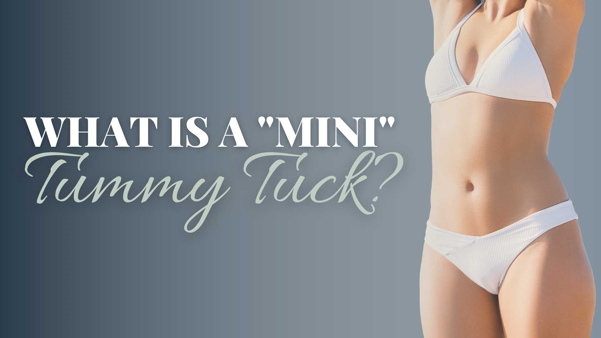 Is Mini Tummy Tuck Better for a Fit Girl